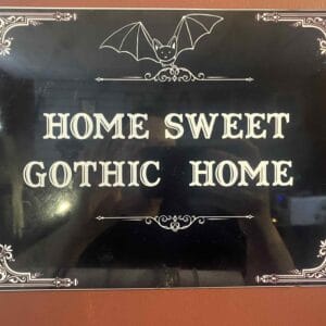 Home Sweet Gothic Home