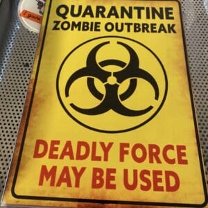 Quarantine Metal Sign