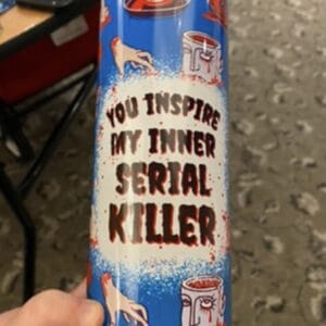Inspire Inner Serial Killer Tumbler