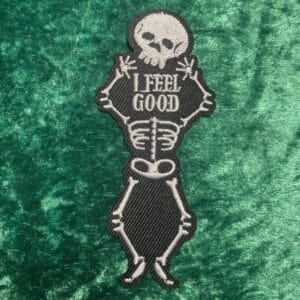 Feeling good skeleton patch