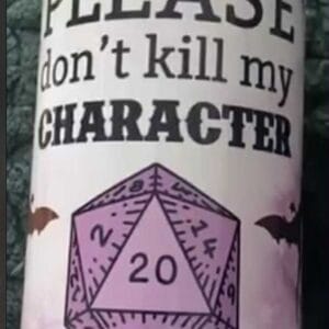Don't Kill My Charachter